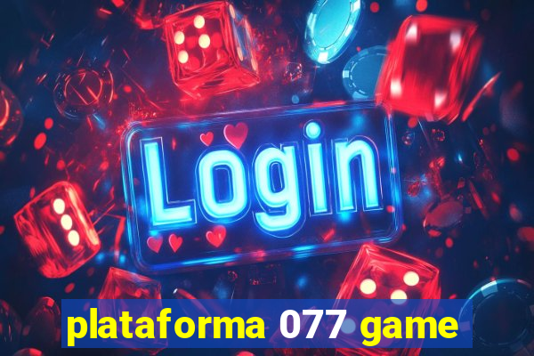 plataforma 077 game